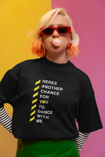 Here's Another Chance For You To Dance With Me